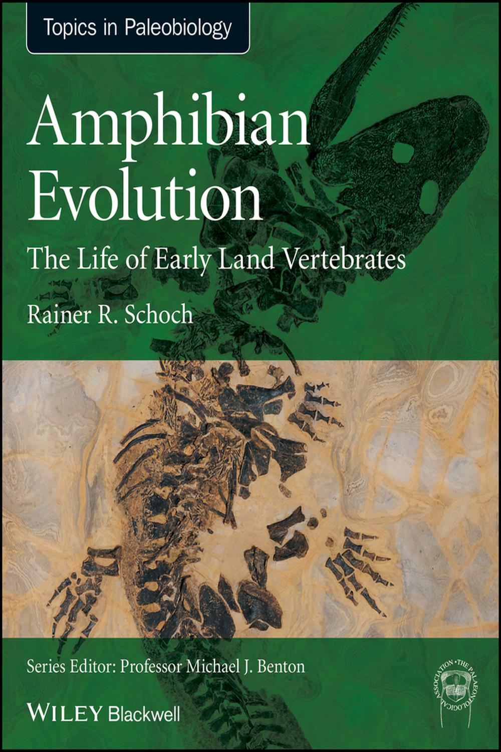 Amphibian Evolution: The Life of Early Land Vertebrates