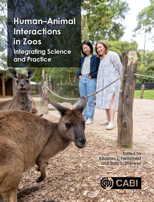 Human-Animal Interactions in Zoos: Integrating Science and Practice