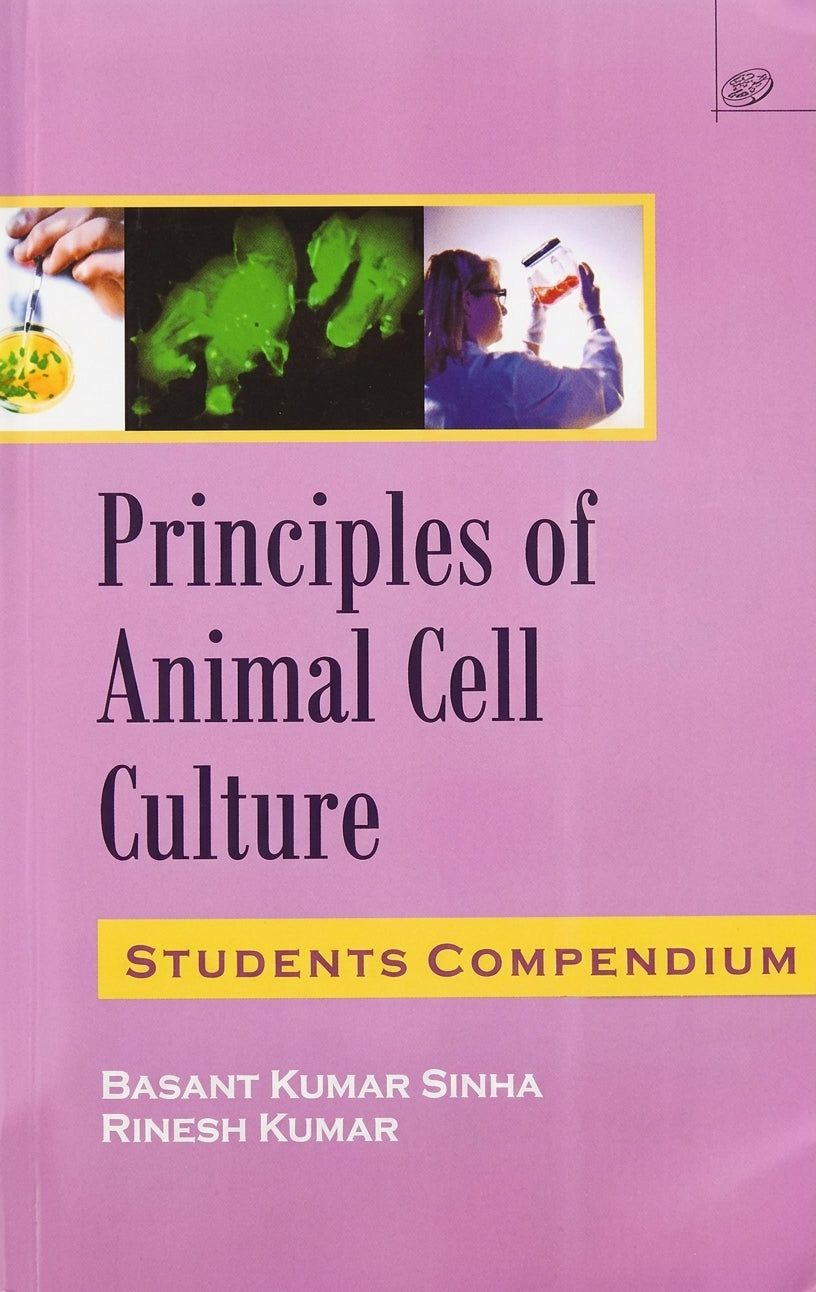 Principles of Animal Cell Culture Students Compendium