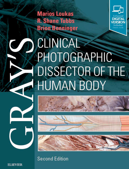 Gray's Clinical Photographic Dissector of the Human Body, 2nd Edition