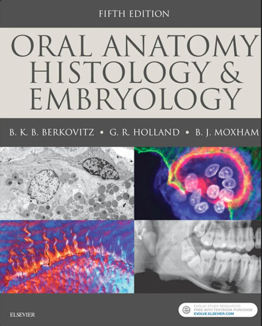 Oral Anatomy, Histology and Embryology, 5th Edition