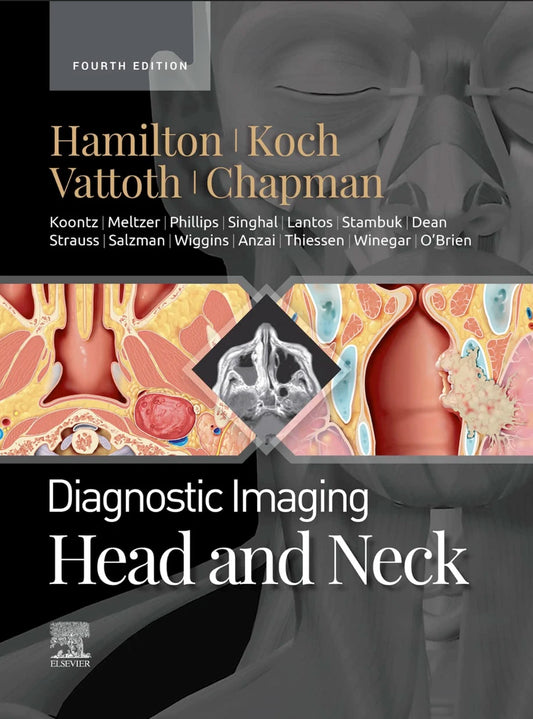 Diagnostic Imaging: Head and Neck, 4th Edition