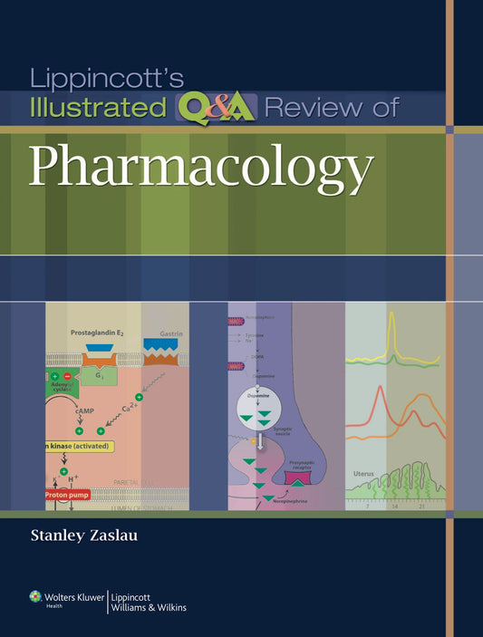 Lippincott's Illustrated Q&A Review of Pharmacology (Lippincott Illustrated Reviews Series) Illustrated Edition