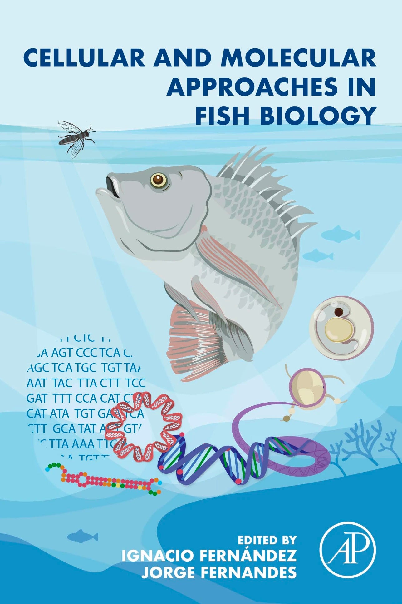 Cellular and Molecular Approaches in Fish Biology 1st Edition