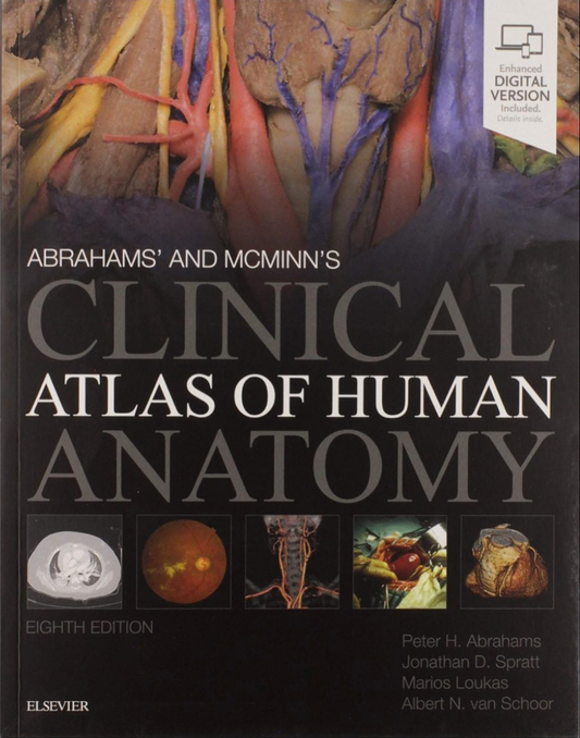 Abrahams' and McMinn's Clinical Atlas of Human Anatomy, 8th Edition