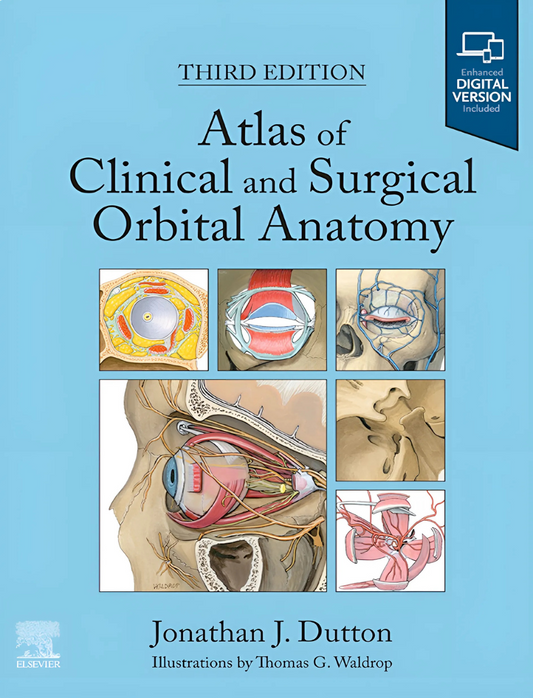Atlas of Clinical and Surgical Orbital Anatomy (Third Edition) 2024