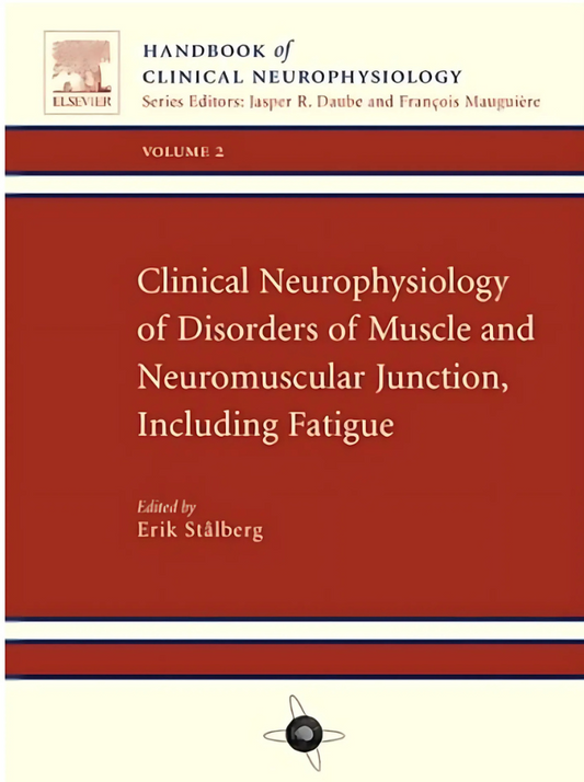 Clinical Neurophysiology of Disorders of Muscle, 1st Edition