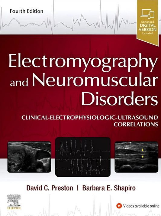 Electromyography and Neuromuscular Disorders, 4th Edition