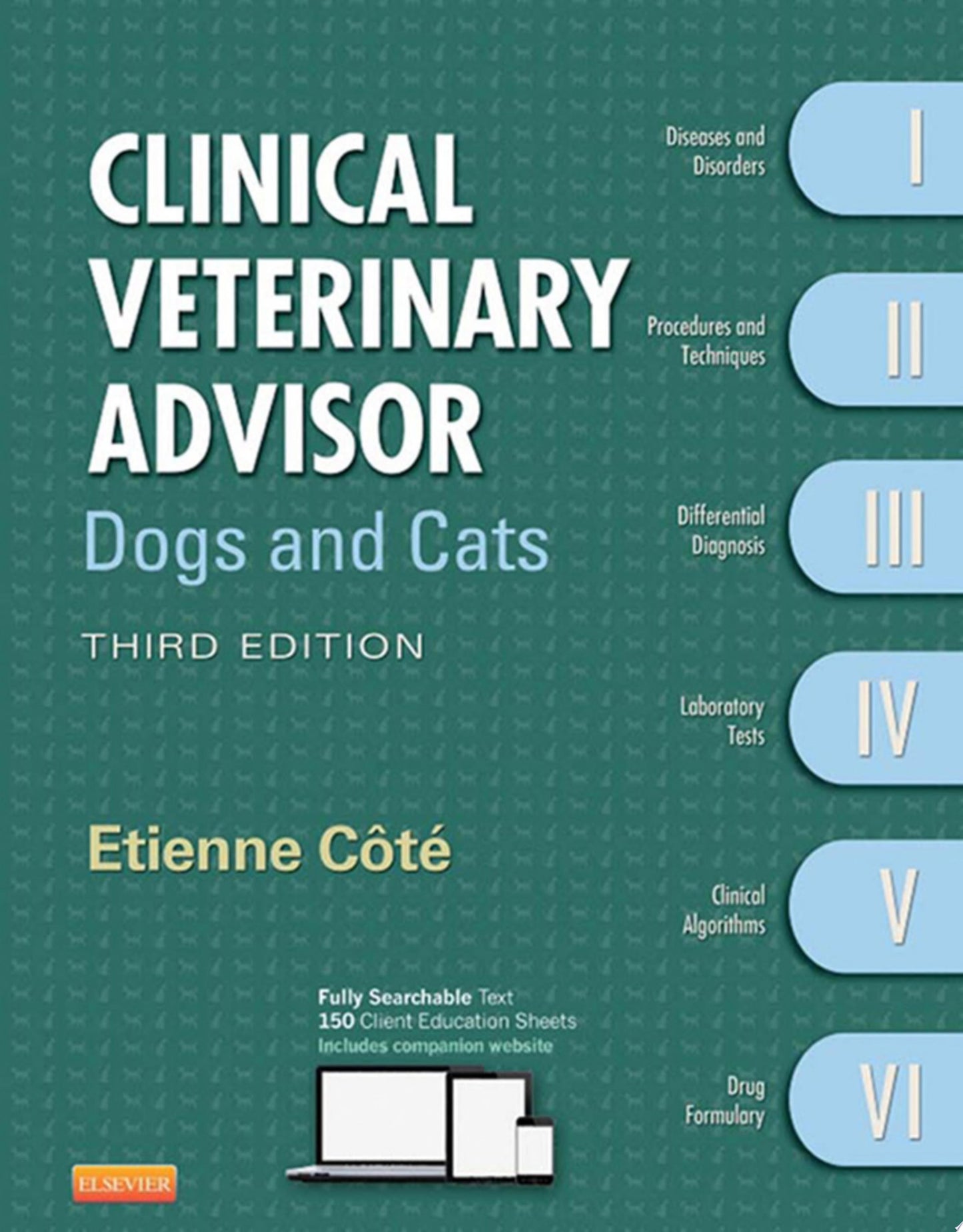 Clinical Veterinary Advisor: Dogs and Cats, 3rd Edition