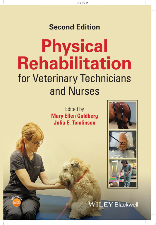 Physical Rehabilitation for Veterinary Technicians and Nurses