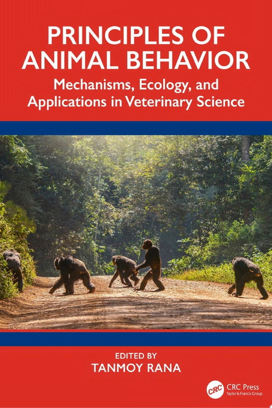 Principles of Animal Behavior: Mechanisms, Ecology, and Applications in Veterinary Science