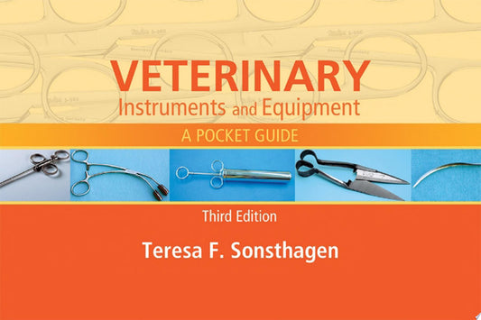 Veterinary Instruments and Equipment: A Pocket Guide, 3rd Edition