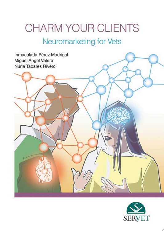 Charm Your Clients. Neuromarketing for Vets