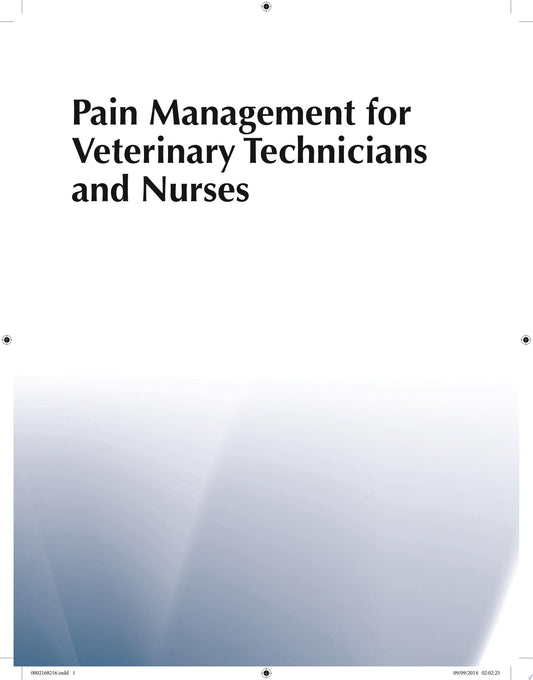 Pain Management for Veterinary Technicians and Nurses