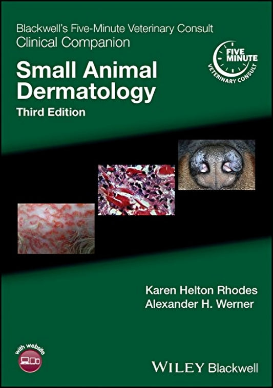 Blackwell's Five-Minute Veterinary Consult Clinical Companion: Small Animal Dermatology
