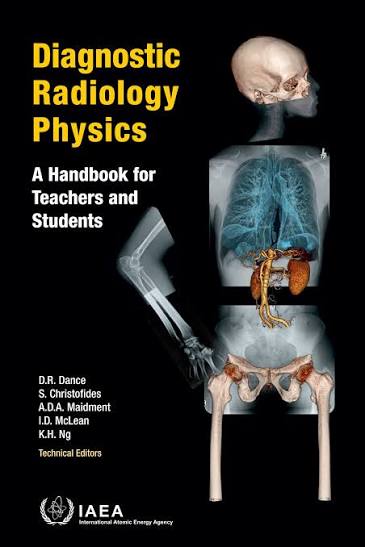 Diagnostic Radiology Physics, A Handbook for Teachers and Students