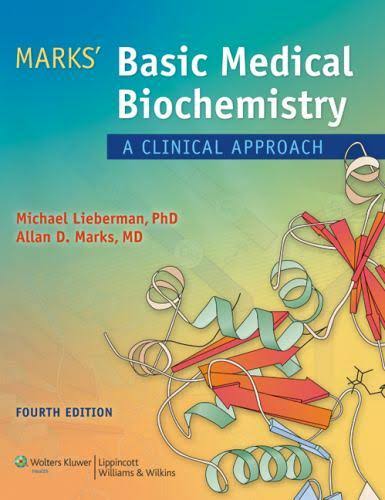 Marks’ Basic Medical Biochemistry: A Clinical Approach 4th Edition