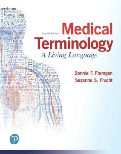 Medical Terminology A Living Language 7th Edition